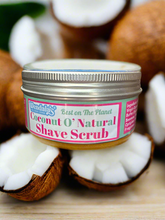 Load image into Gallery viewer, Coconut O’ Natural Shave Scrub
