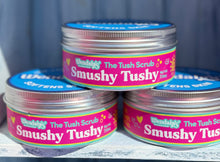 Load image into Gallery viewer, Smushy Tushy-Tush Scrub
